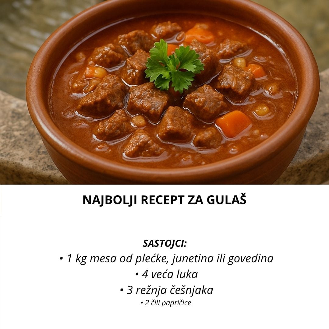Otkako sam probala ovaj GULAŠ svi drugi recepti su otpali: Ubjedljivo ...
